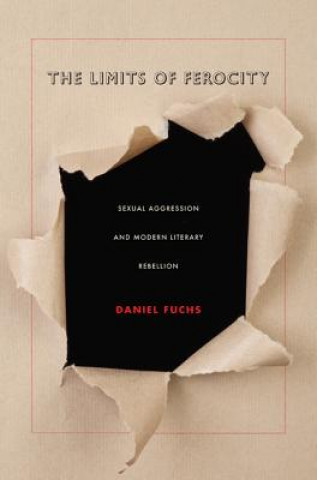Könyv Limits of Ferocity Daniel Fuchs