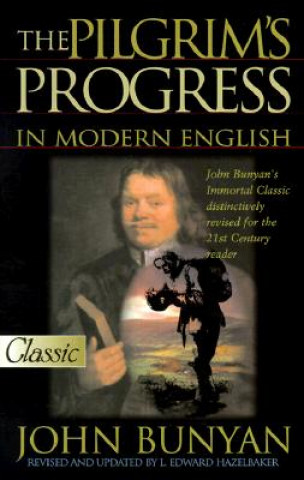 Carte Pilgrims Progress in Modern English John Bunyan