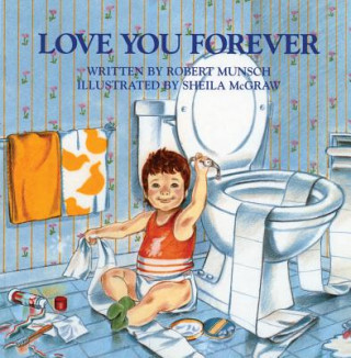 Книга Love You Forever Robert N Munsch
