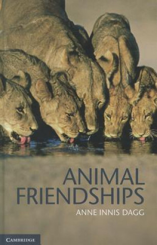 Knjiga Animal Friendships Anne Innis Dagg