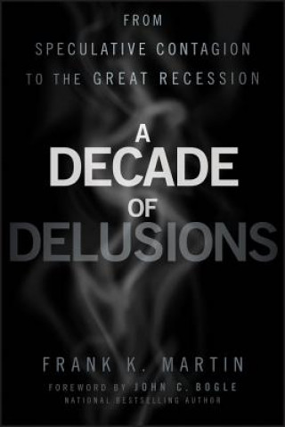 Könyv Decade of Delusions Frank Martin