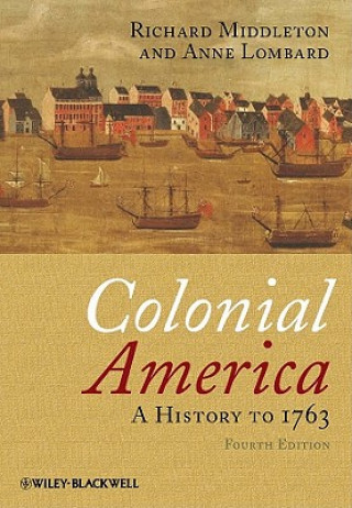 Книга Colonial America - A History to 1763 4e Richard Middleton