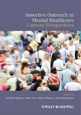 Buch Assertive Outreach in Mental Health Care - Current  Perspectives Caroline Williams