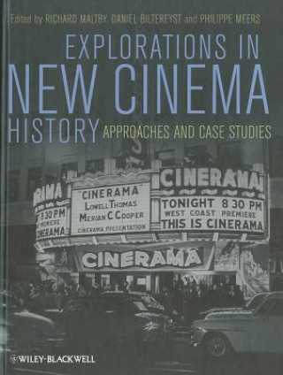 Kniha Explorations in New Cinema History - Approaches and Case Studies Richard Maltby