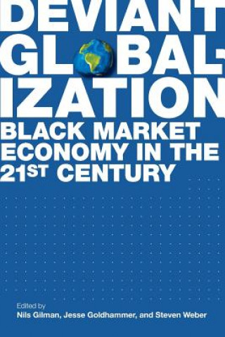 Book Deviant Globalization Nils Gilman