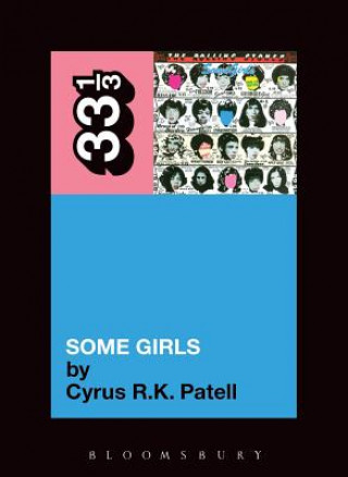 Könyv Rolling Stones' Some Girls Cyrus R K Patell