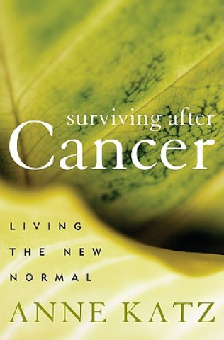 Kniha Surviving After Cancer Anne Katz