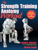 Carte Strength Training Anatomy Workout Fréderic Delavier