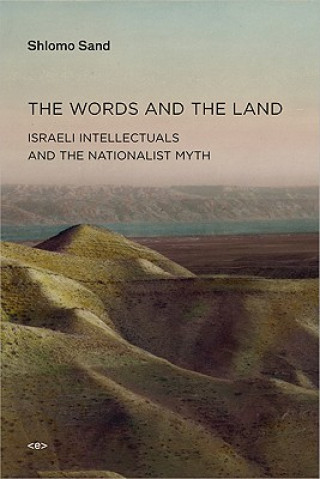 Kniha Words and the Land Shlomo Sand