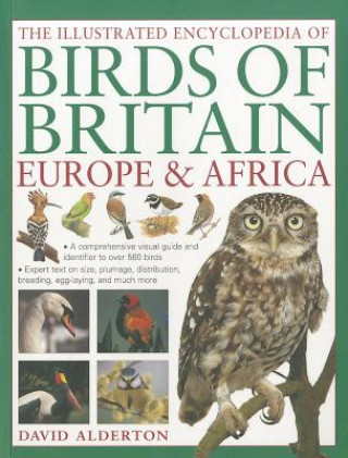 Carte Illustrated Encyclopedia of Birds of Britain, Europe & Africa David Alderton