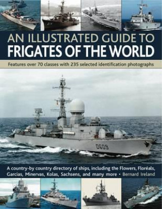 Kniha Illustrated Guide to Frigates of the World Bernard Ireland
