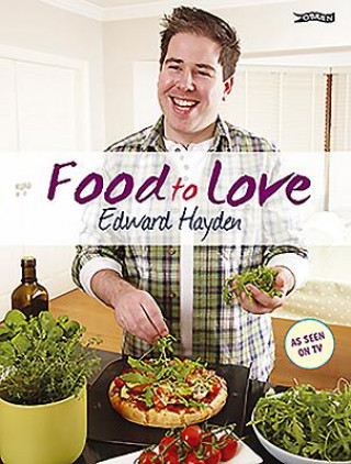 Livre Food To Love Edward Hayden