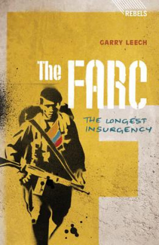 Kniha FARC Garry Leech