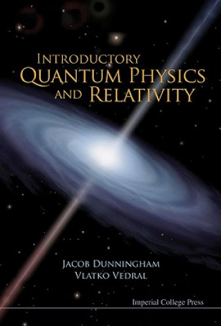 Carte Introductory Quantum Physics And Relativity Vlatko Vedral