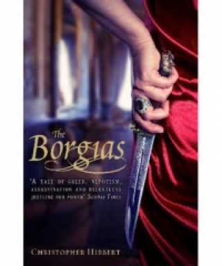 Kniha Borgias Christopher Hibbert