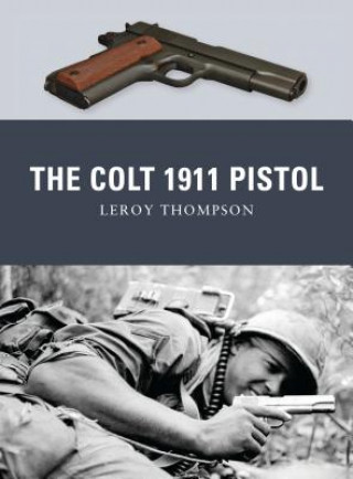 Книга Colt 1911 Pistol Leroy Thompson