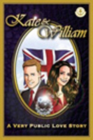 Carte Kate & William - A Very Public Love Story Rich Jonhston