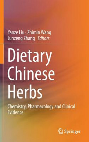 Könyv Dietary Chinese Herbs Yanze Liu