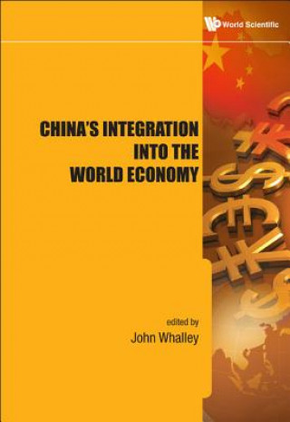 Kniha China's Integration Into The World Economy John Whalley