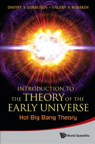 Kniha Introduction to the Theory of the Early Universe Dmitry Gorbunov