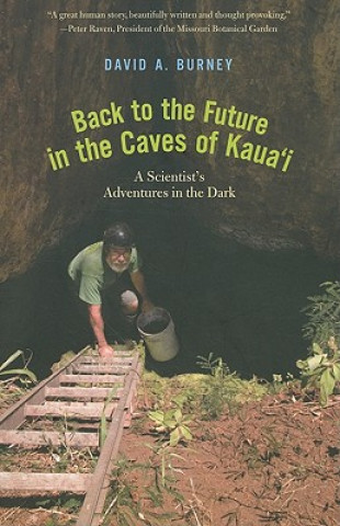 Książka Back to the Future in the Caves of Kaua'i David A Burney