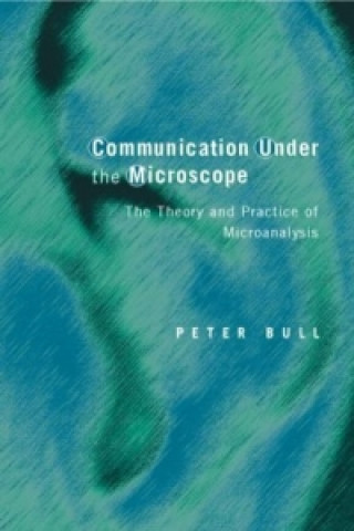 Kniha Communication Under the Microscope Bull