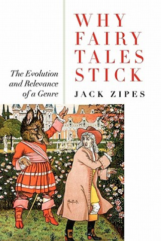 Carte Why Fairy Tales Stick Zipes
