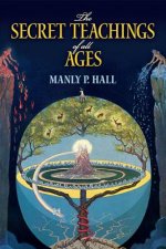 Könyv The Secret Teachings of All Ages Manly P. Hall