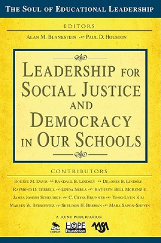 Kniha Leadership for Social Justice and Democracy in Our Schools Alan Blankstein