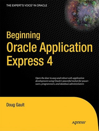 Kniha Beginning Oracle Application Express 4 D Gault