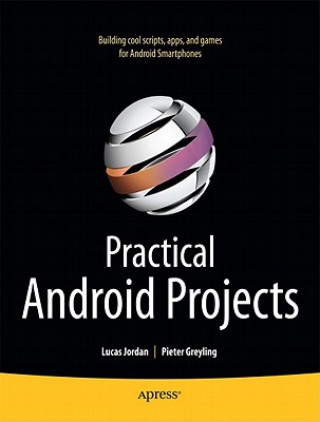 Книга Practical Android Projects L Jordan