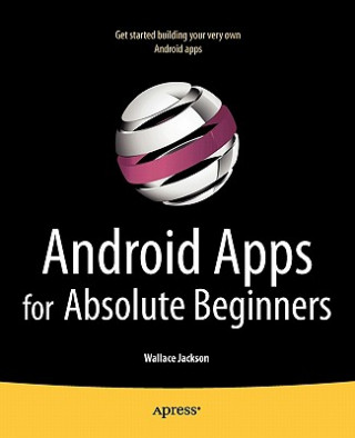 Kniha Android Apps for Absolute Beginners W Jackson