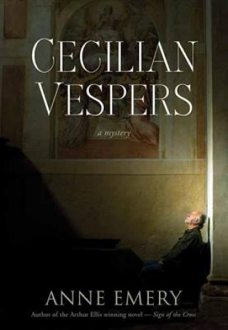 Knjiga Cecilian Vespers Anne Emery