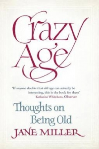 Knjiga Crazy Age Jane Miller