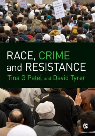 Könyv Race, Crime and Resistance Tina Patel