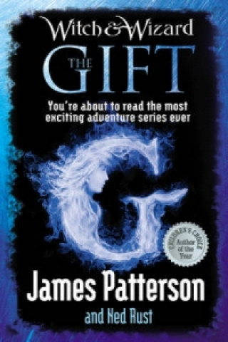 Knjiga Witch & Wizard: The Gift James Patterson