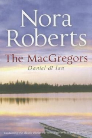Könyv Macgregors: Daniel & Ian Nora Roberts