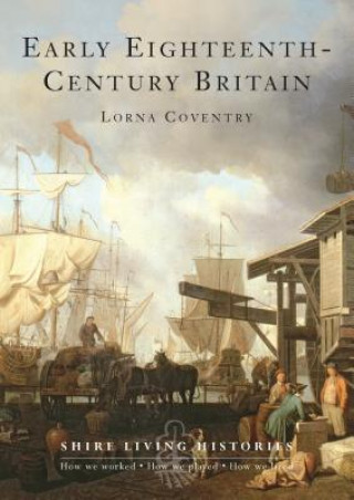 Kniha Early Eighteenth-Century Britain Lorna Coventry