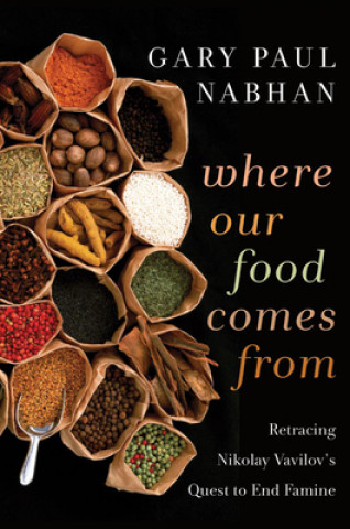 Carte Where Our Food Comes From Nabhan
