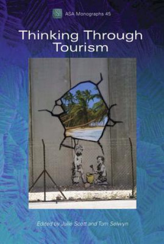 Книга Thinking Through Tourism Julie Scott