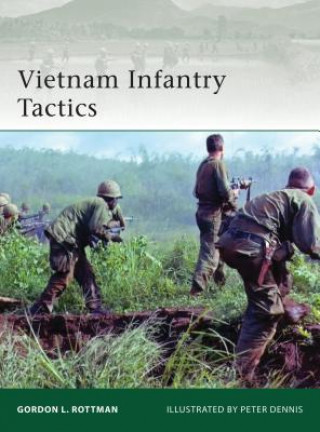 Könyv Vietnam Infantry Tactics Gordon Rottman