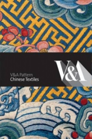 Книга V&A Pattern: Chinese Textiles Yueh Chang