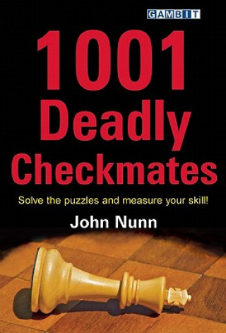 Könyv 1001 Deadly Checkmates John Nunn