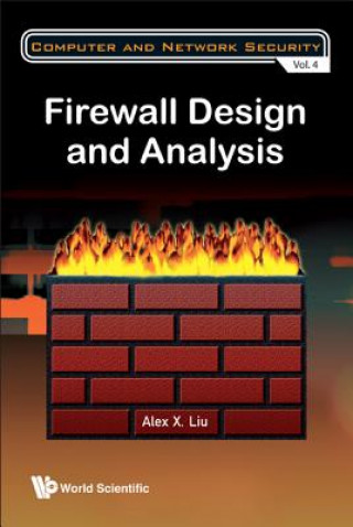 Könyv Firewall Design And Analysis Alex X Liu