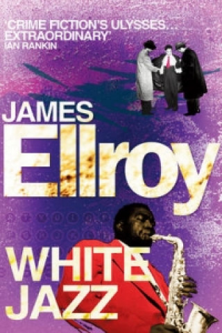Kniha White Jazz James Ellroy