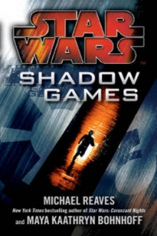 Kniha Star Wars: Shadow Games Michael Reaves