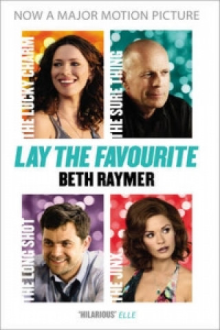 Kniha Lay the Favourite Beth Raymer