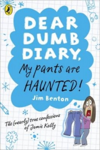 Könyv Dear Dumb Diary: My Pants are Haunted Jim Benton