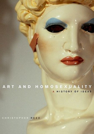 Книга Art and Homosexuality Christopher Reed