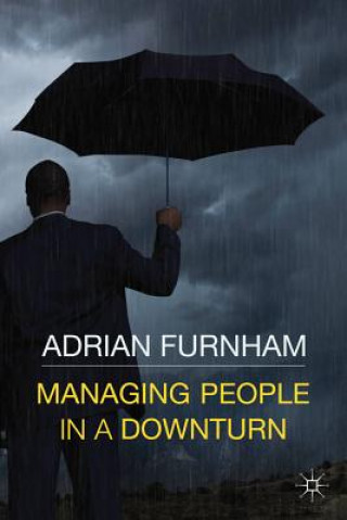 Книга Managing People in a Downturn Adrian F. Furnham